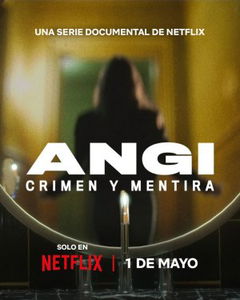 Angi: Crimen y mentira (2025)