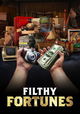 Filthy Fortunes