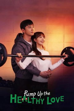 Pump Up the Healthy Love (2025)