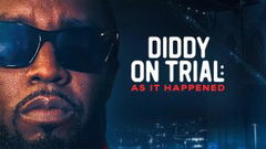 Diddy on Trial: As It Happened (2025&#8209;&nbsp;)
