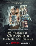 The Echoes of Survivors: Inside Korea's Tragedies