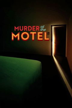 Murder at the Motel (2024‑ )
