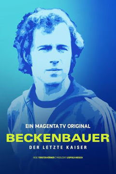 Beckenbauer - Der letzte Kaiser (2024)