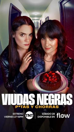 Viudas Negras: P*tas y Chorras (2025‑ )