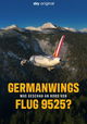 Germanwings - Was geschah an Bord von Flug 9525?