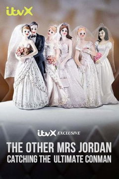 The Other Mrs Jordan: Catching the Ultimate Conman (2023&#8209;&nbsp;)