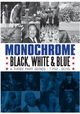 Monochrome: Black, White and Blue