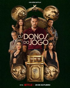Os Donos do Jogo (2025‑ )