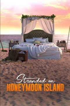 Stranded on Honeymoon Island (2025‑ )