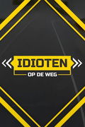 Idioten Op De Weg