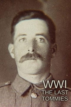 WWI: The Last Tommies (2018)