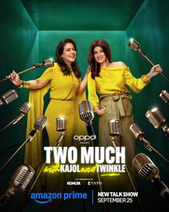 Two Much with Kajol and Twinkle (2025‑ )