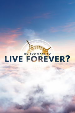 Do You Want To Live Forever? (2024)