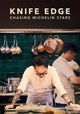 Knife Edge: Chasing Michelin Stars