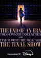 Taylor Swift - the Eras Tour - the End of an Era
