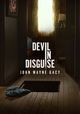 Devil in Disguise: John Wayne Gacy
