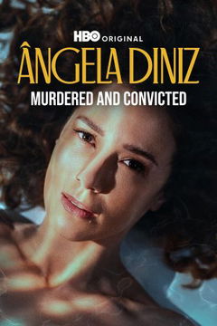 Ângela Diniz: Assassinada e Condenada (2025)
