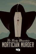 The Rocky Mountain Mortician Murder