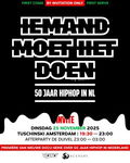 50 jaar hiphop in Nederland - Iemand moet het doen