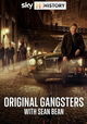Original Gangsters with Sean Bean
