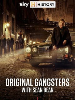 Original Gangsters with Sean Bean (2025‑ )