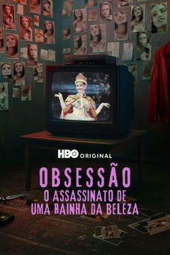 Obsession: The Murder of a Beauty Queen (2025‑ )