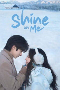 Shine on Me (2025‑&nbsp;)