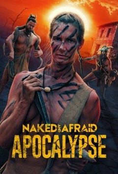 Naked and Afraid: Apocalypse (2025‑ )