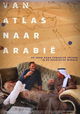 Van Atlas naar Arabië