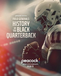 Field Generals: History of the Black Quarterback (2026‑ )
