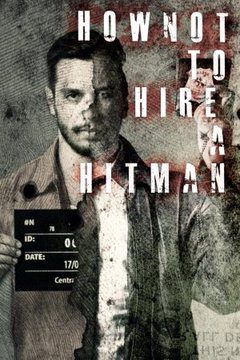 How NOT to Hire a Hitman (2025‑ )