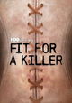 Fit for a Killer