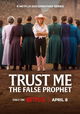 Trust Me: The False Prophet