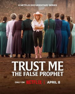 Trust Me: The False Prophet (2026)