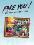 Fake you: une vraie histoire de faux (2026– )