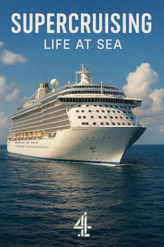 Supercruising: Life at Sea (2025‑&nbsp;)