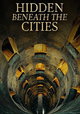 Hidden Beneath the Cities