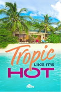 Tropic Like It's Hot (2026–&nbsp;)