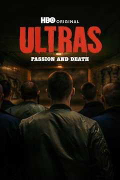 Ultras: Passion and Death (2026)