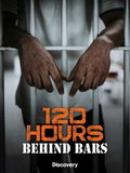 120 Hours Behind Bars (2026–&nbsp;)