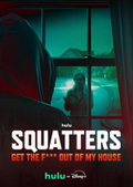 Squatters: Get the F*** Out of My House