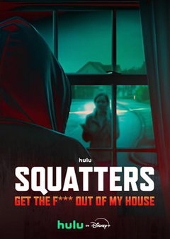 Squatters: Get the F*** Out of My House (2026‑&nbsp;)