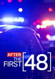 After the First 48