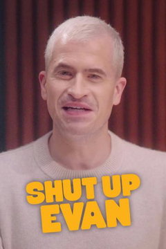 Shut Up Evan (2026‑&nbsp;)