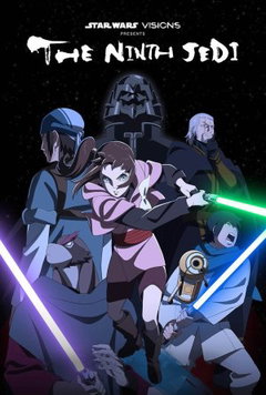 Star Wars: Visions Presents - The Ninth Jedi (2026)