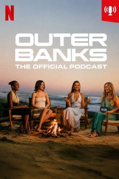Outer Banks: The Official Podcast (2026‑&nbsp;)