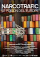 Narcotrafic, le poison de l'Europe