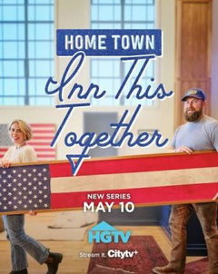 Home Town: Inn This Together (2026‑ )
