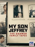 My Son Jeffrey: The Dahmer Family Tapes (2023)
