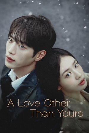 A Love Other Than Yours (2026– )